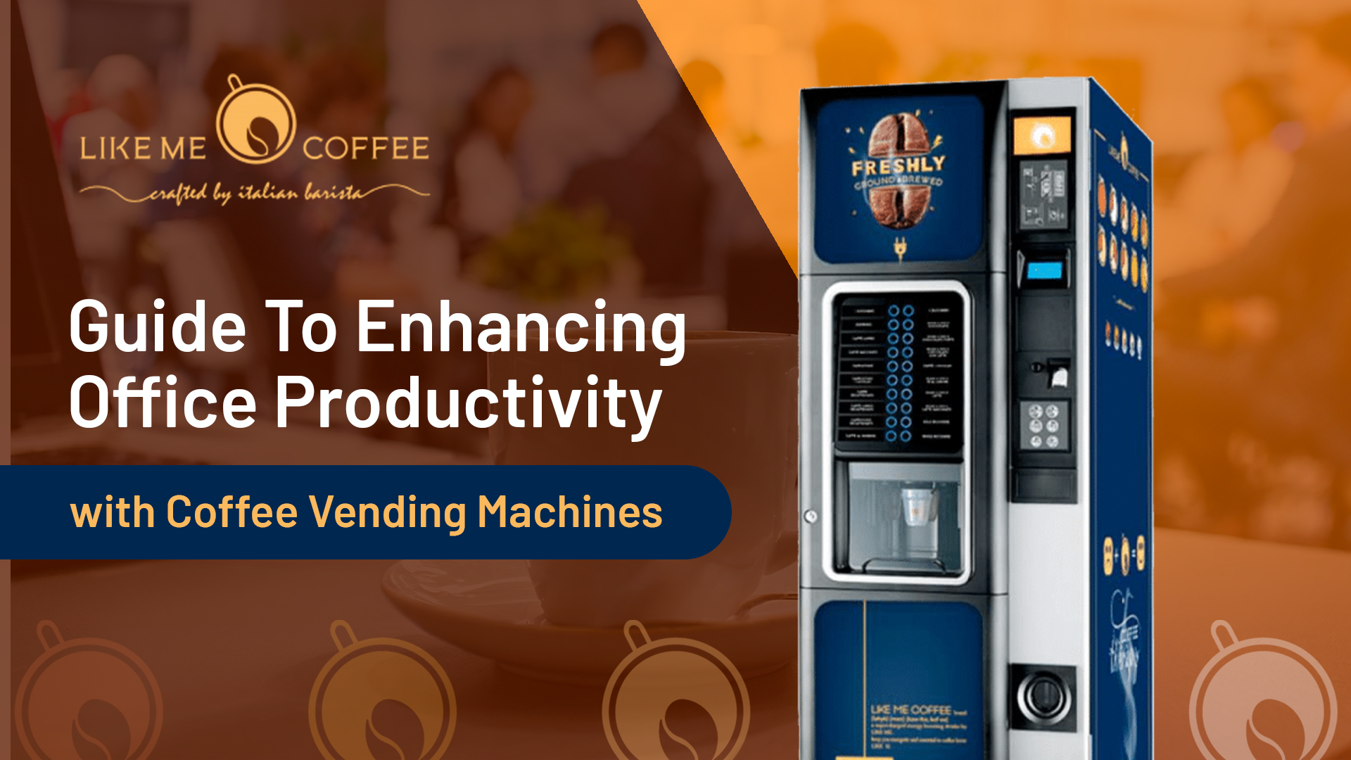 Guide To Enhancing Office Productivity with Coffee Vending Machines
