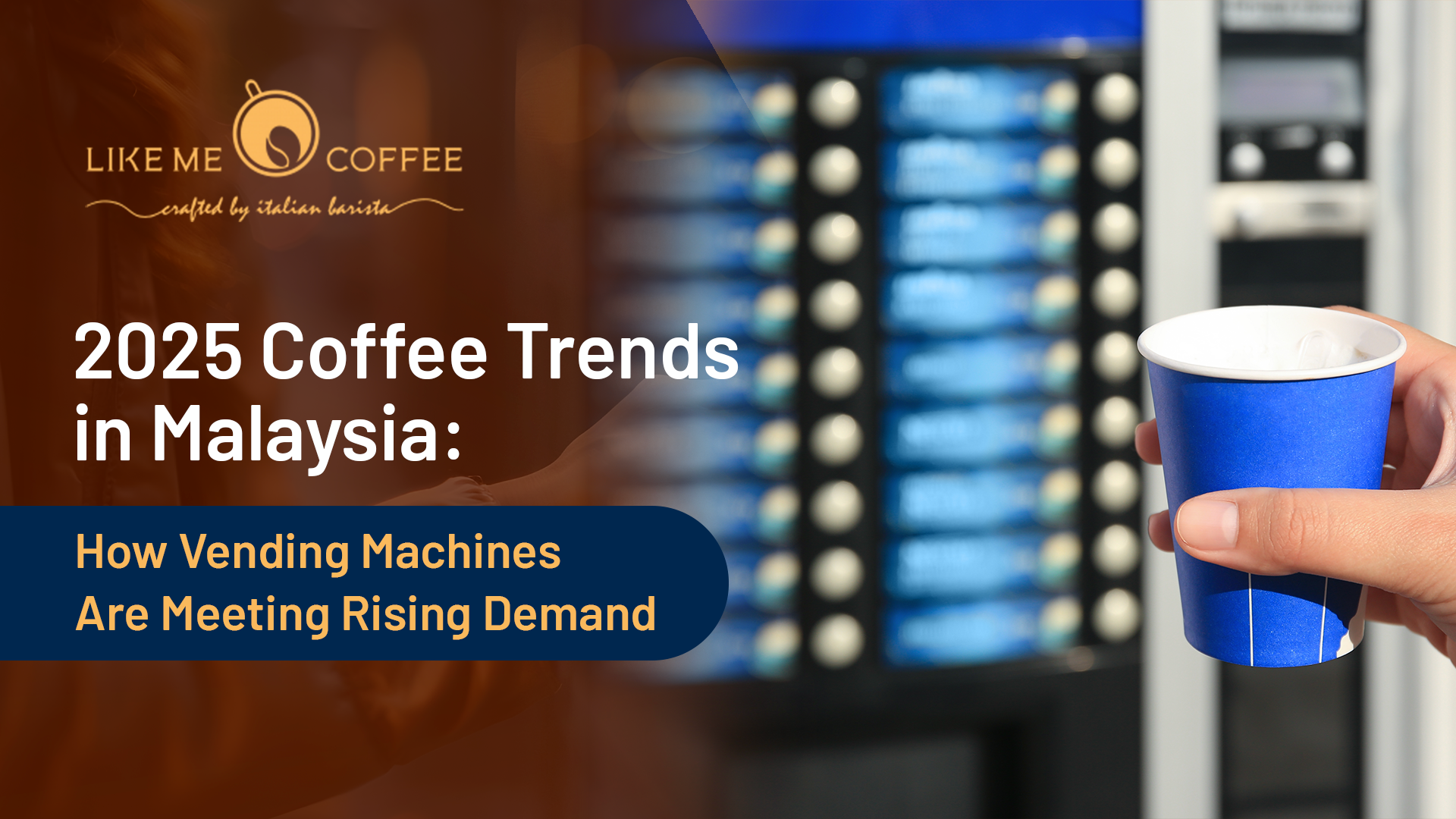 2025 Rising Trends Coffee Vending Machines in Malaysia